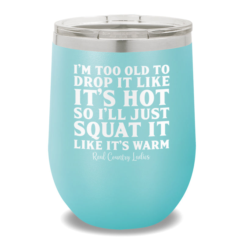 Drop It Like It's Hot 12oz Stemless Wine Cup