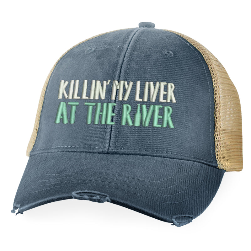 Killin' My Liver At The River Hat