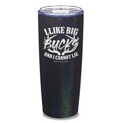 I Like Big Bucks Laser Etched Tumbler