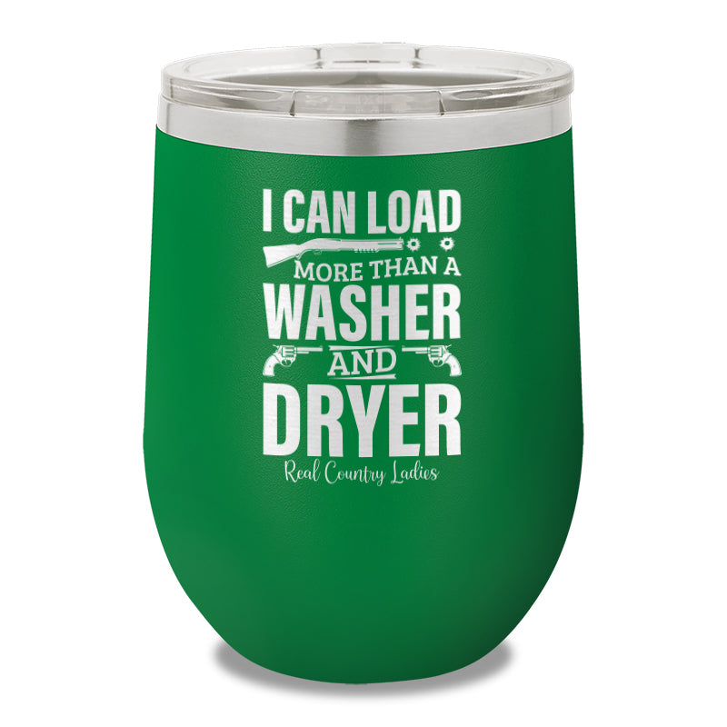 I Can Load More Than A Washer 12oz Stemless Wine Cup