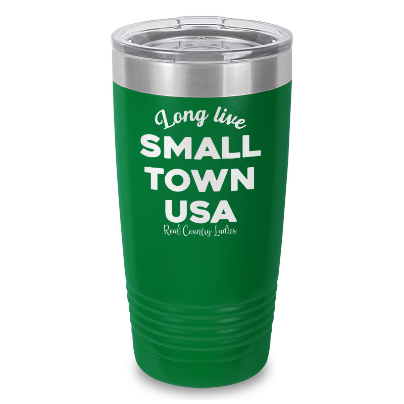 Long Live Small Town USA Laser Etched Tumbler