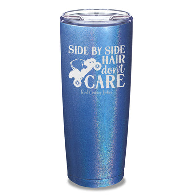 Side By Side Hair Don't Care Laser Etched Tumbler