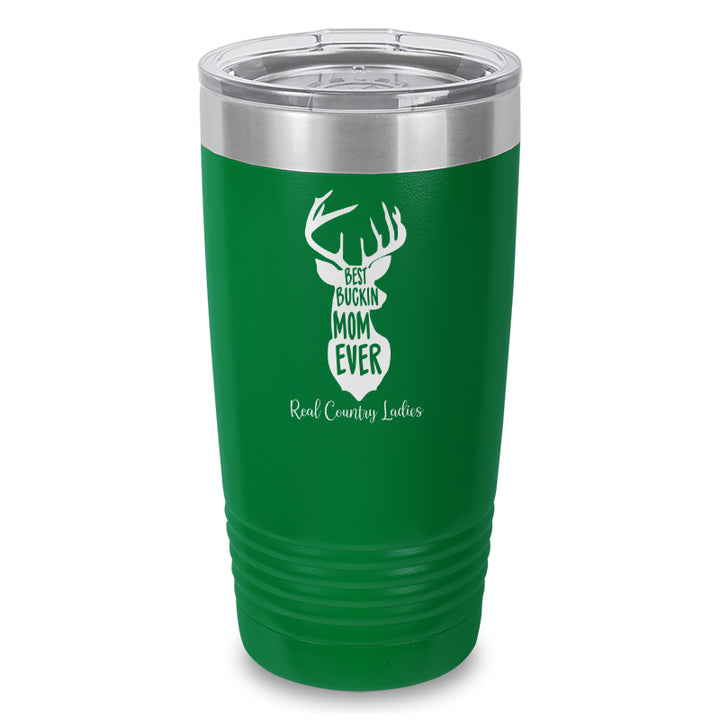 Best Buckin Mom Laser Etched Tumbler