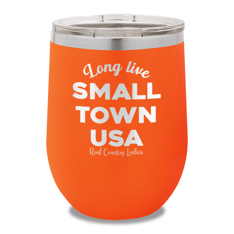 Long Live Small Town USA 12oz Stemless Wine Cup