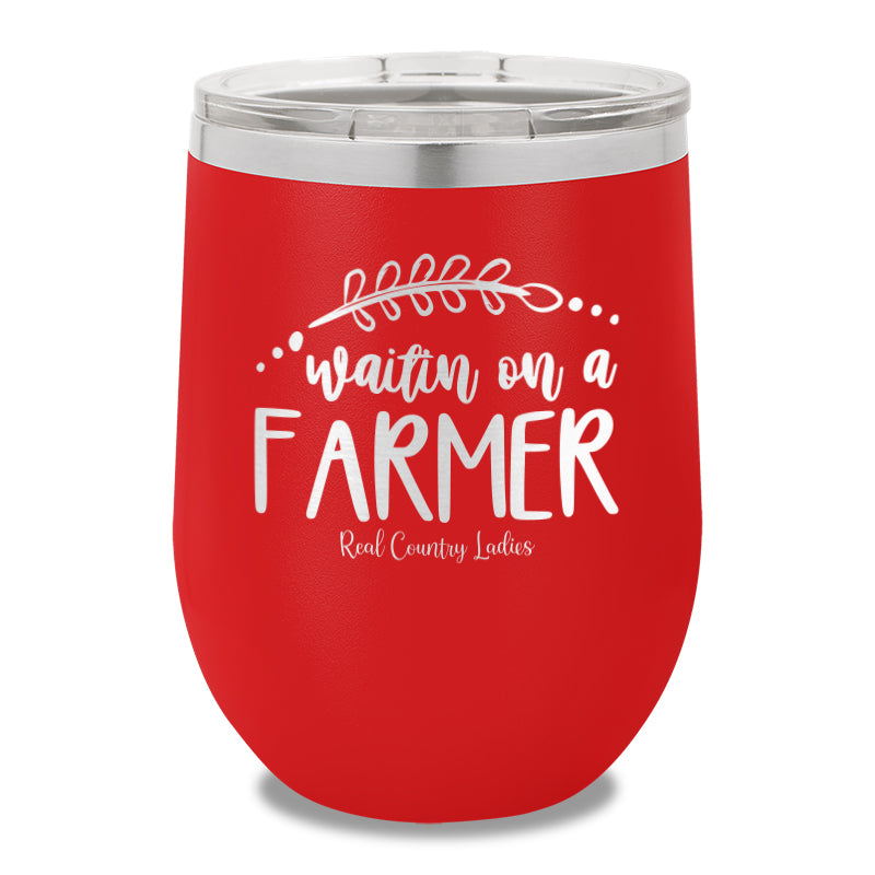 Waitin On A Farmer 12oz Stemless Wine Cup