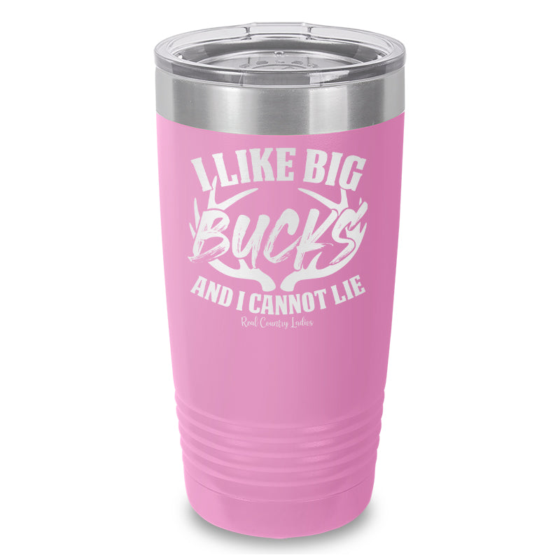 I Like Big Bucks Laser Etched Tumbler