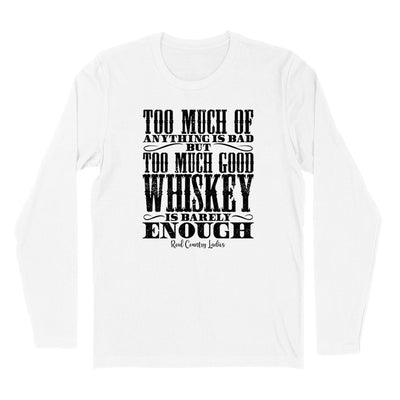 Too Much Good Whiskey Black Print Hoodies & Long Sleeves