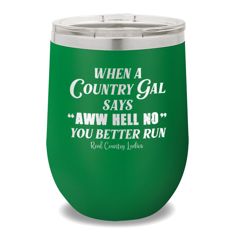 Aww Hell No 12oz Stemless Wine Cup