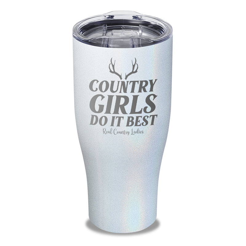 Country Girls Do It Best Laser Etched Tumbler