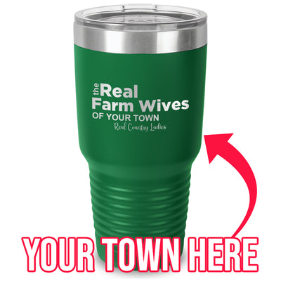 The Real Farm Wives of (Custom) Laser Etched Tumbler