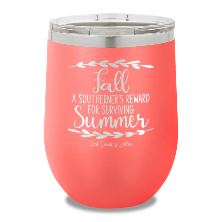 Fall Is A Southerner's Reward 12oz Stemless Wine Cup