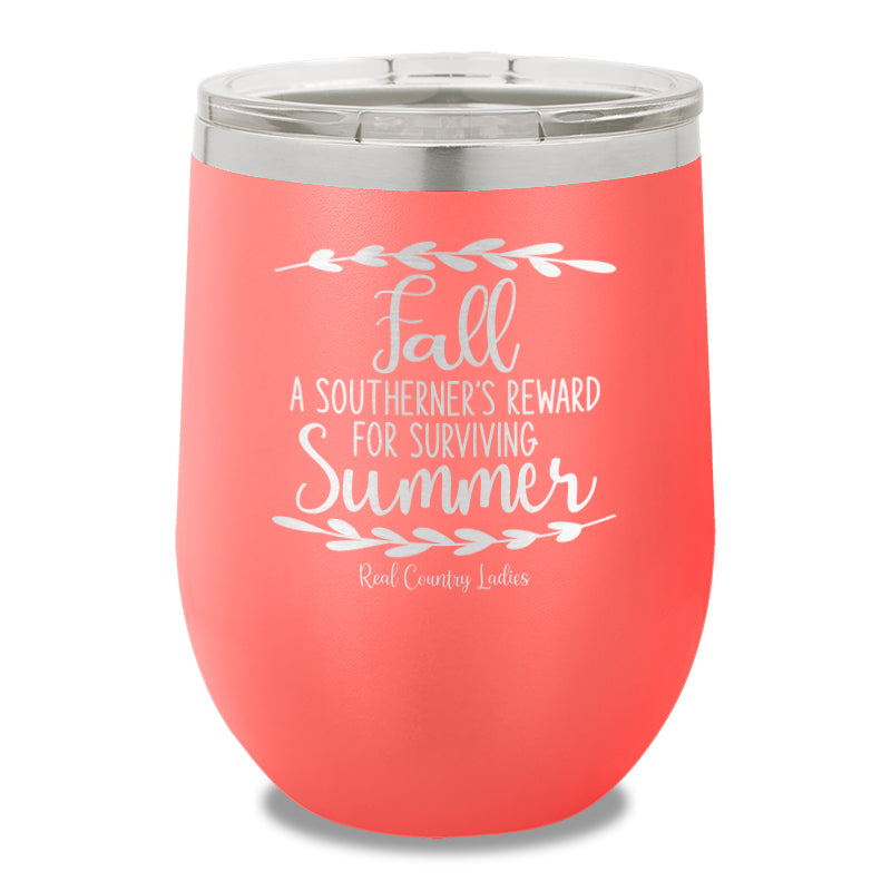 Fall Is A Southerner's Reward 12oz Stemless Wine Cup