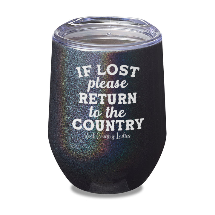 If Lost Please Return To The Country Laser Etched Tumbler