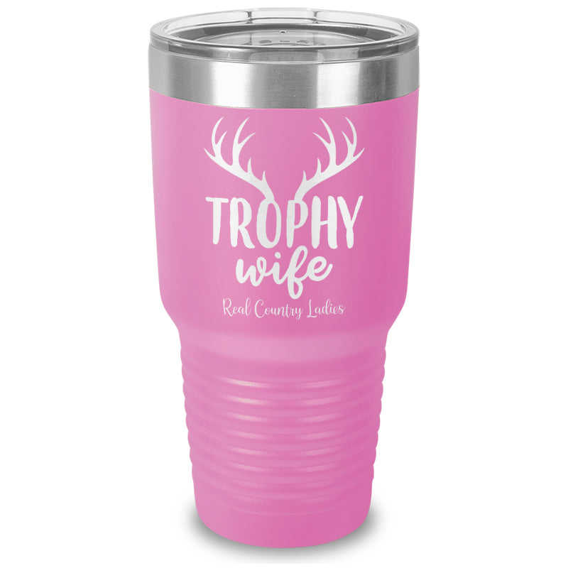 Trophy Wife Laser Etched Tumbler