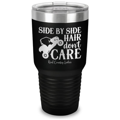 Side By Side Hair Don't Care Laser Etched Tumbler