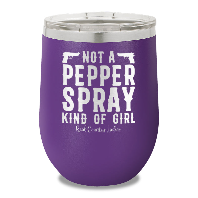 Not A Pepper Spray Kind Of Girl 12oz Stemless Wine Cup