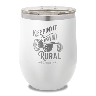 Keepin It Rural 12oz Stemless Wine Cup