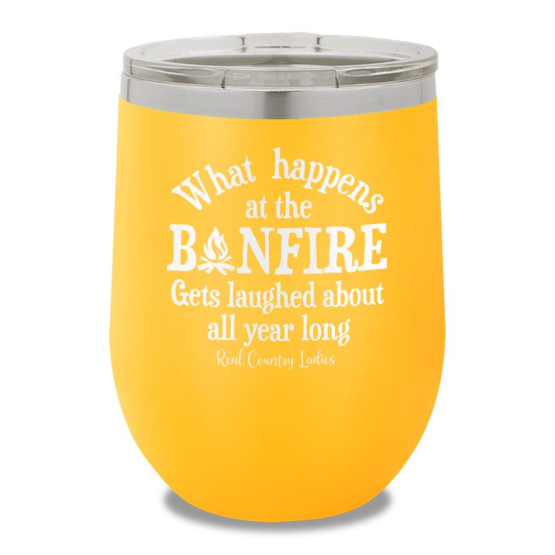 What Happens At The Bonfire 12oz Stemless Wine Cup