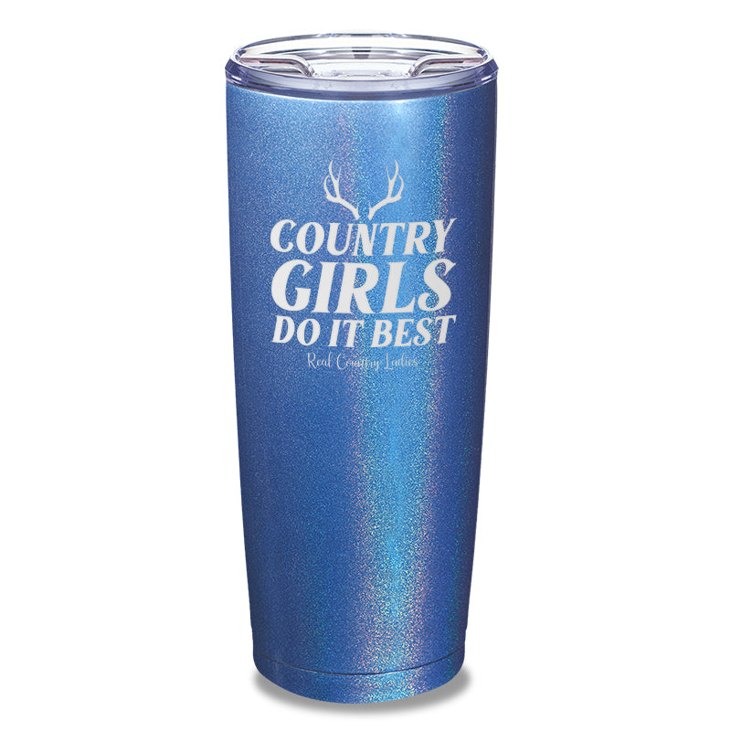 Country Girls Do It Best Laser Etched Tumbler