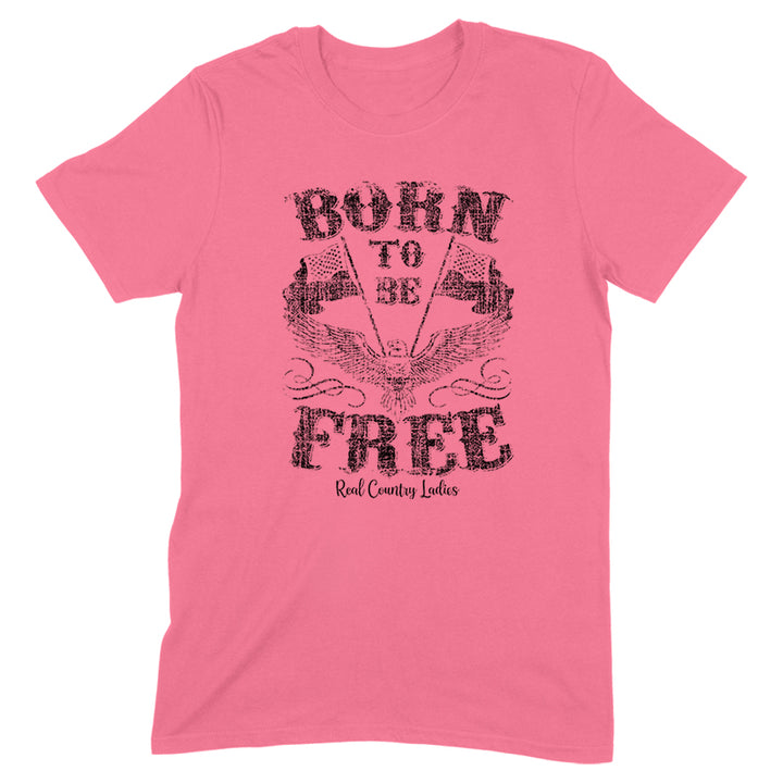 Born To Be Free Black Print Front Apparel