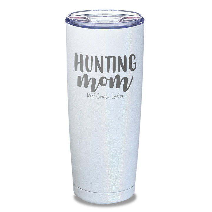 Hunting Mom Laser Etched Tumbler