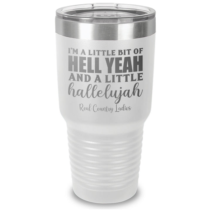 Hell Yeah And Hallelujah Laser Etched Tumbler