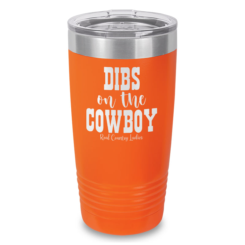 Dibs On The Cowboy Laser Etched Tumbler