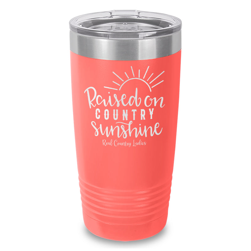 Raised On Country Sunshine Laser Etched Tumbler