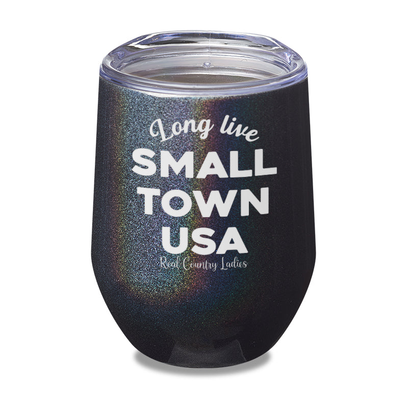 Long Live Small Town USA Laser Etched Tumbler