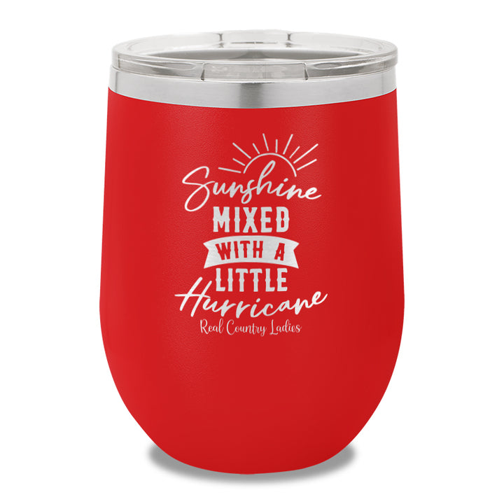 Sunshine Mixed With A Little Hurricane 12oz Stemless Wine Cup