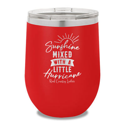 Sunshine Mixed With A Little Hurricane 12oz Stemless Wine Cup