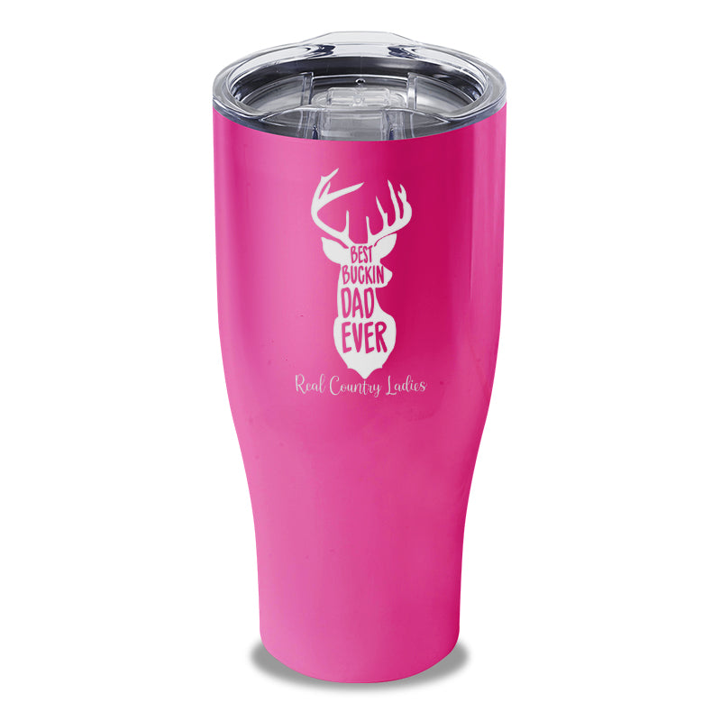 Best Buckin Dad Laser Etched Tumbler