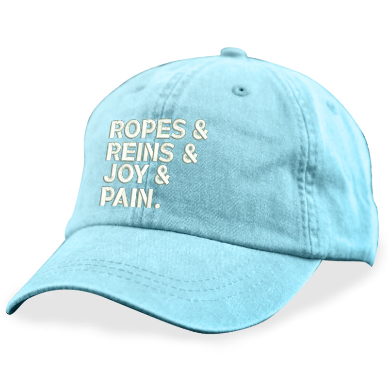 Ropes And Reins And Joy And Pain Hat