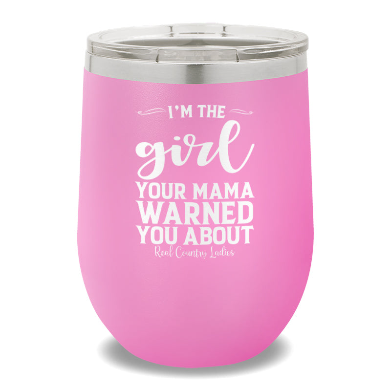 I'm The Girl 12oz Stemless Wine Cup