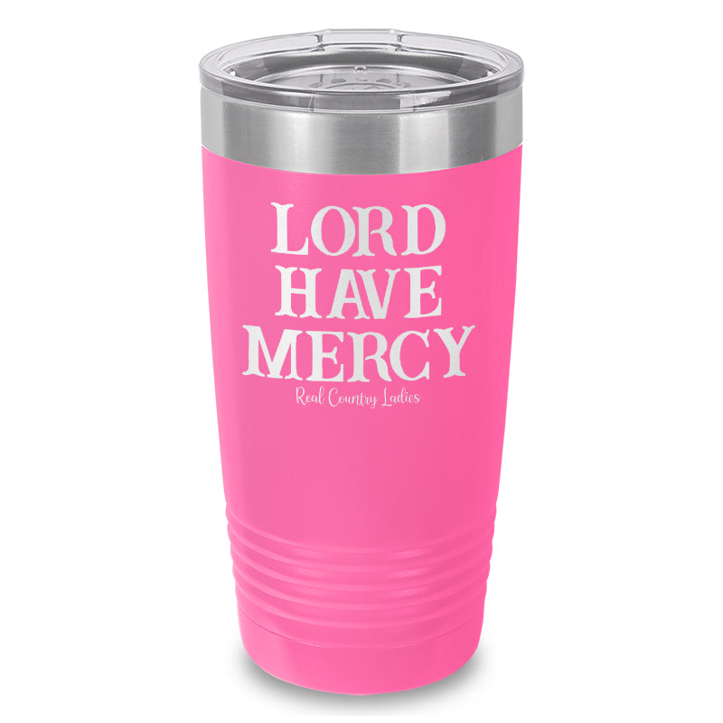 Lord Have Mercy Laser Etched Tumbler