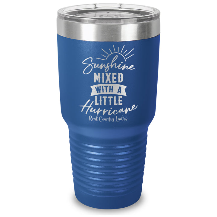 Sunshine Mixed With A Little Hurricane Laser Etched Tumbler