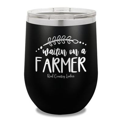 Waitin On A Farmer 12oz Stemless Wine Cup