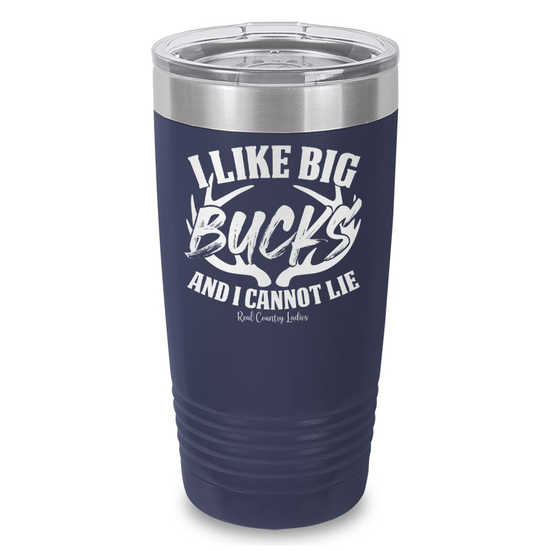 I Like Big Bucks Laser Etched Tumbler