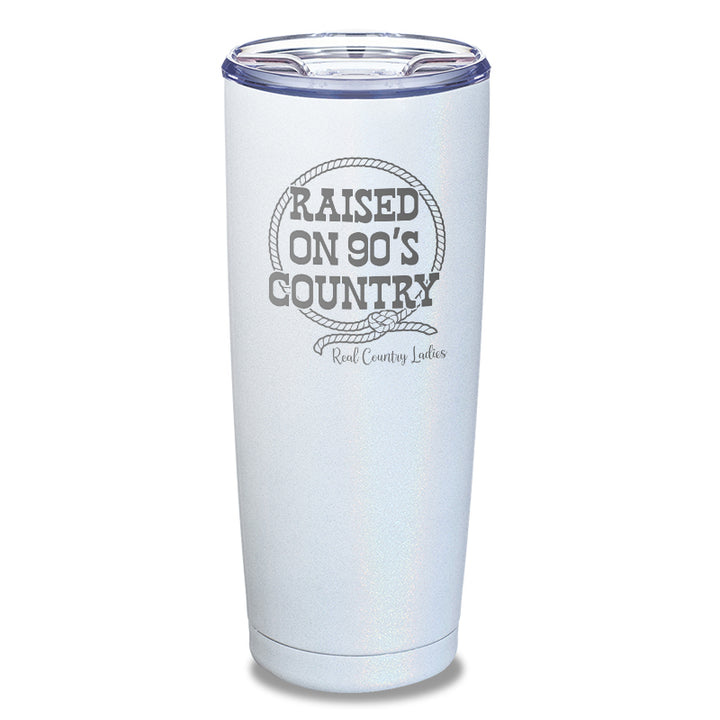 Raised On 90's Country Laser Etched Tumbler