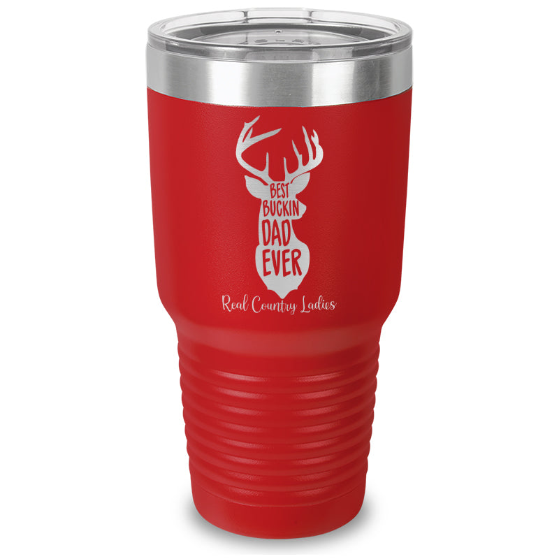 Best Buckin Dad Laser Etched Tumbler