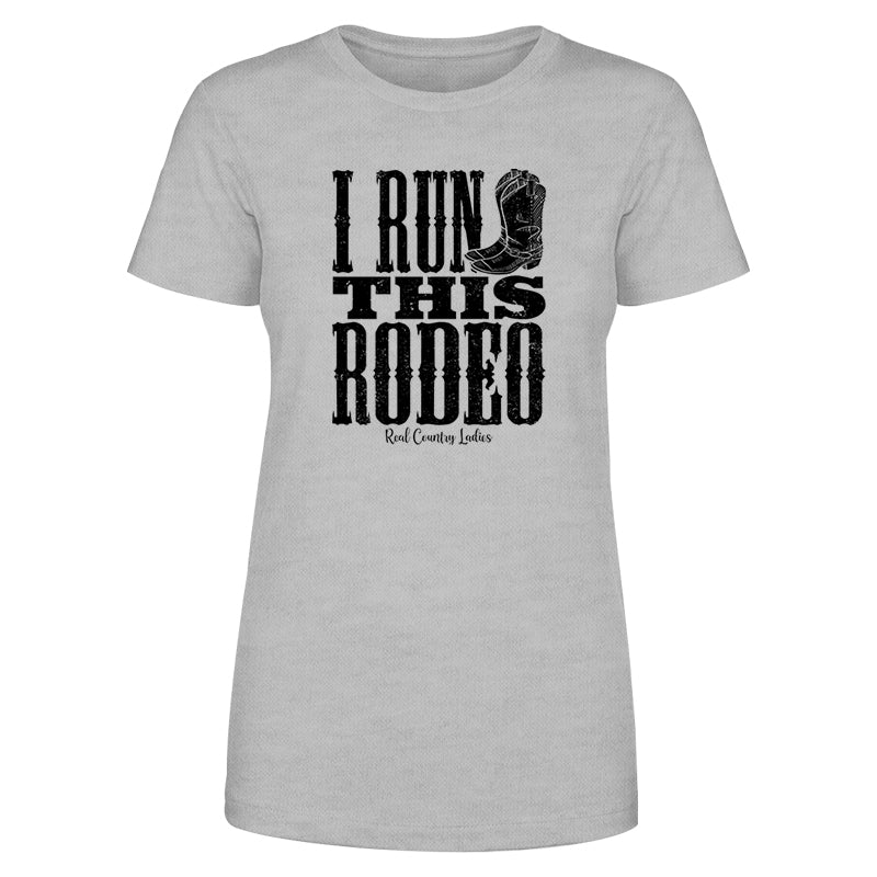 I Run This Rodeo Black Print Front Apparel