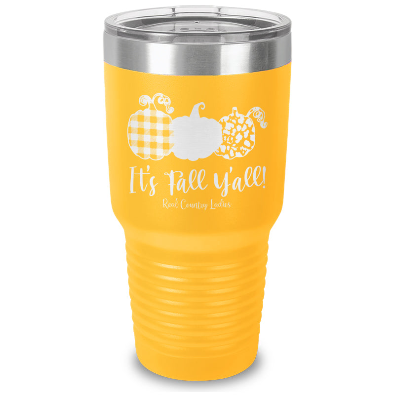 It's Fall Y'all Laser Etched Tumbler