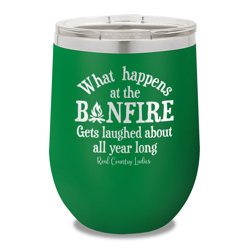 What Happens At The Bonfire 12oz Stemless Wine Cup