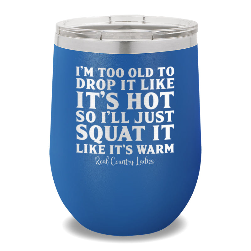 Drop It Like It's Hot 12oz Stemless Wine Cup