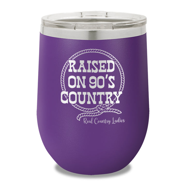 Raised On 90's Country 12oz Stemless Wine Cup