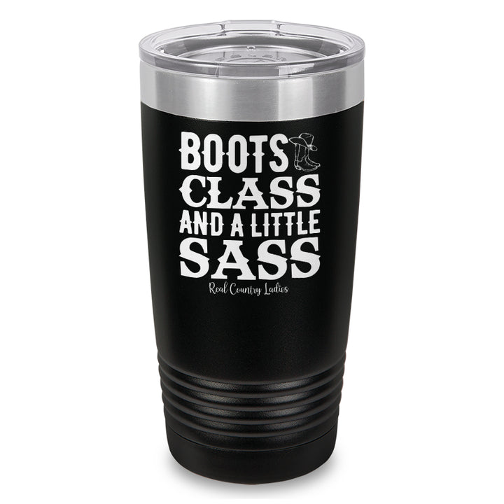 Boots Class Sass Laser Etched Tumbler