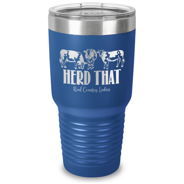 Herd That Laser Etched Tumbler