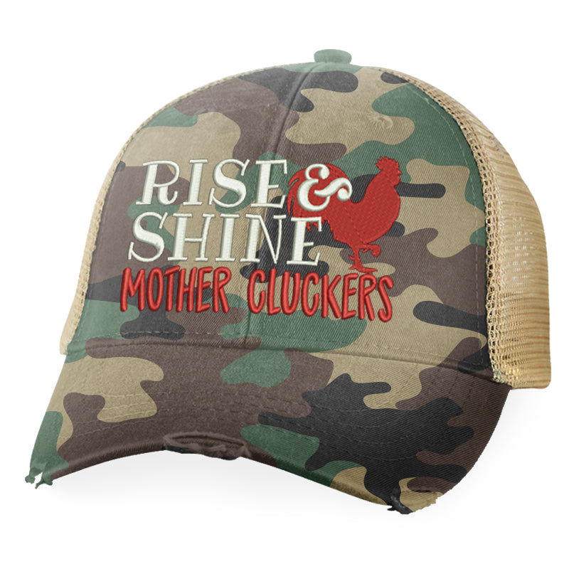 Rise And Shine Mothercluckers Hat