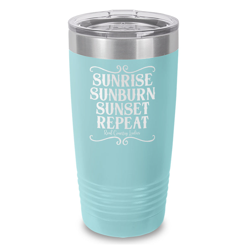 Sunrise Sunburn Sunset Repeat Laser Etched Tumbler