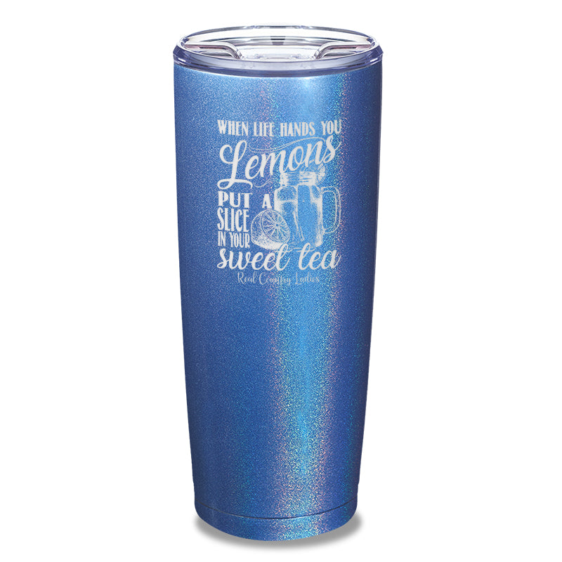 When Life Hands You Lemons Laser Etched Tumbler